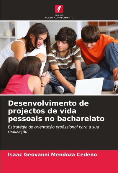 Desenvolvimento de projectos de vida pessoais no bacharelato