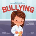Um golpe contra o bullying