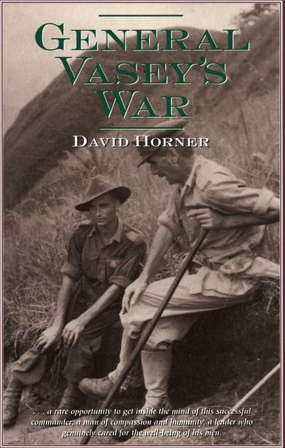 General Vasey’s War