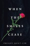 When the Smiles Cease