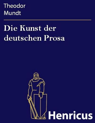 Die Kunst der deutschen Prosa