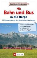 Mit Bahn und Bus in die Berge