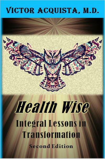 Health Wise: Integral Lessons in Transformation