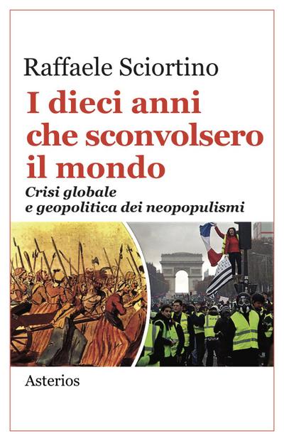 Sciortino, R: I dieci anni che sconvolsero il mondo. Crisi g