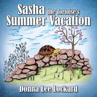 Sasha the Tortoise’s Summer Vacation