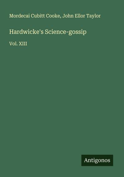 Hardwicke’s Science-gossip