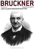 Josef Klugers Bruckner-Rezeption