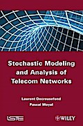Stochastic Modeling and Analysis of Telecom Networks