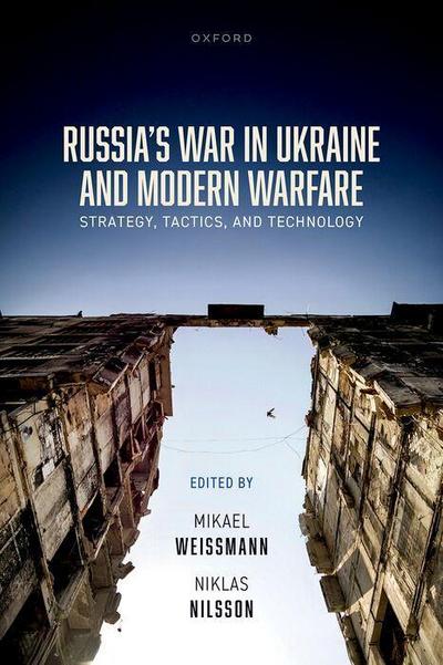 Russia’s War in Ukraine and Modern Warfare
