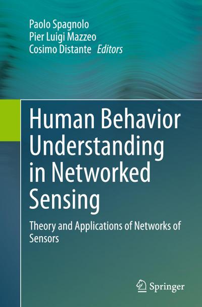 Human Behavior Understanding in Networked Sensing