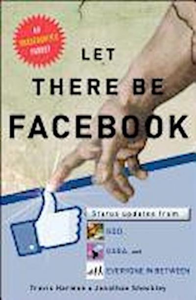 Let There Be Facebook