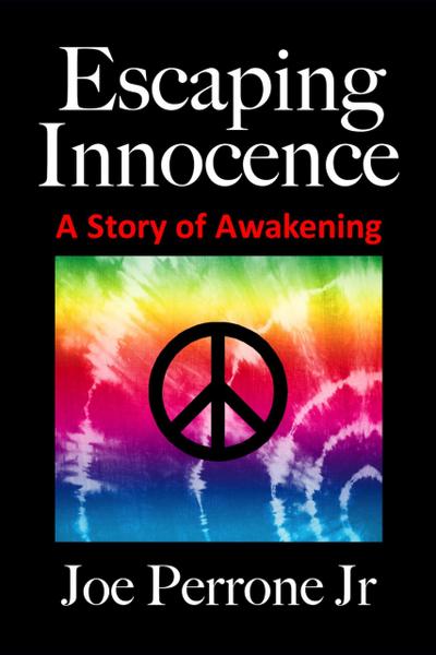 Escaping Innocence: A Story of Awakening