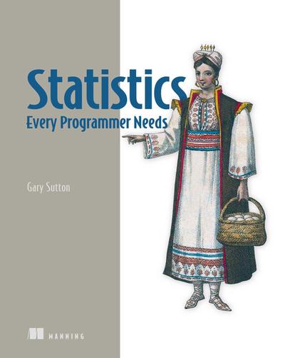 Statistics Every Programmer Needs