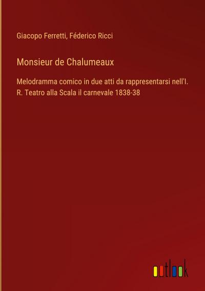 Monsieur de Chalumeaux