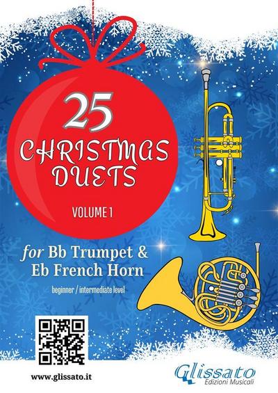 Bb Trumpet & Horn in Eb : 25 Christmas duets volume 1
