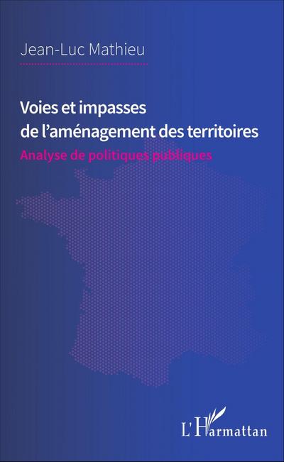 Voies et impasses de l’aménagement des territoires