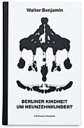 Berliner Kindheit um neunzehnhundert