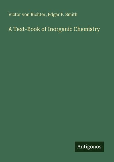 A Text-Book of Inorganic Chemistry
