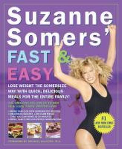 Suzanne Somers’ Fast & Easy