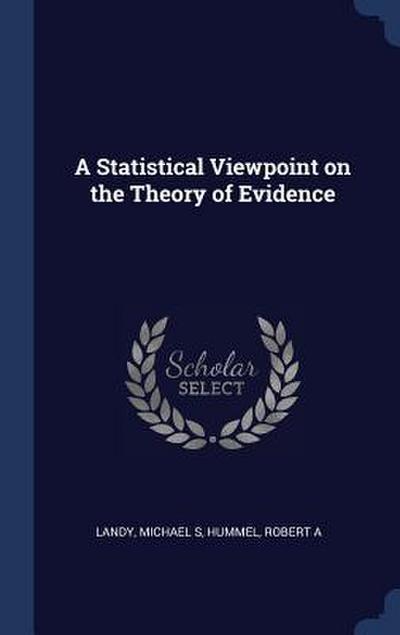 A Statistical Viewpoint on the Theory of Evidence