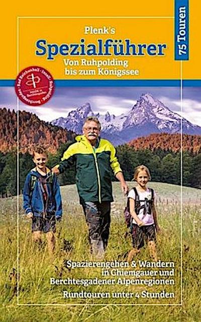 Plenk’s Spezialführer - Von Ruhpolding bis zum Königssee