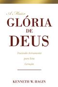 A Maior Glória de Deus