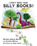 I Don’t Need Your Silly Books!