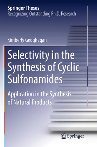 Selectivity in the Synthesis of Cyclic Sulfonamides