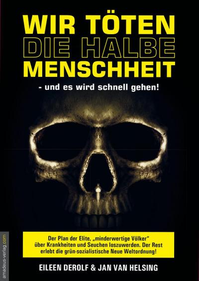 Wir töten die halbe Menschheit - und es wird schnell gehen