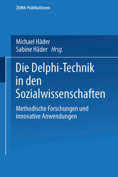Die Delphi-Technik in den Sozialwissenschaften