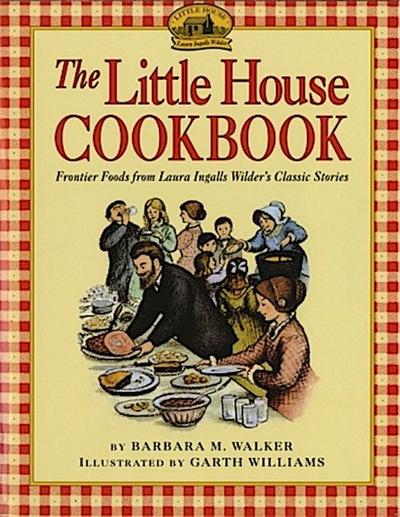 The Little House Cookbook