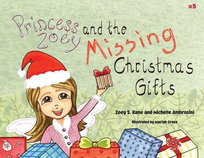 Princess Zoey and the Missing Christmas Gifts