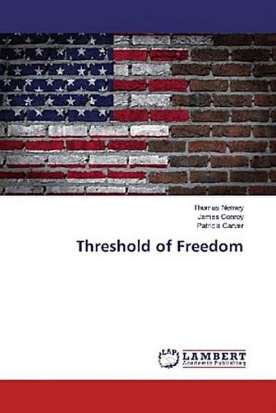 Threshold of Freedom