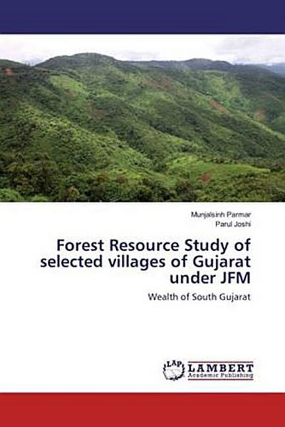 Forest Resource Study of selected villages of Gujarat under JFM