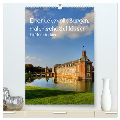 Eindrucksvolle Burgen, malerische Schlösser im Münsterland (hochwertiger Premium Wandkalender 2024 DIN A2 hoch), Kunstdruck in Hochglanz