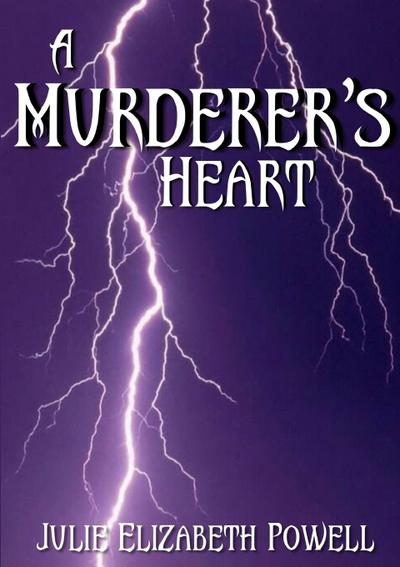 A Murderer’s Heart