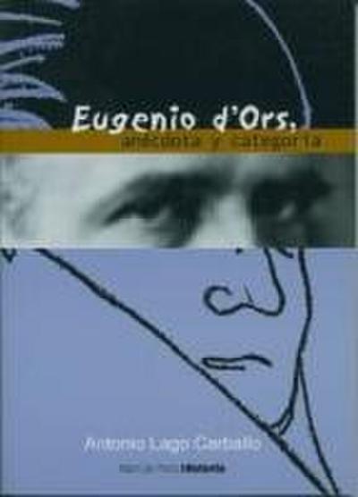 Eugenio D’Ors, anécdota y categoría