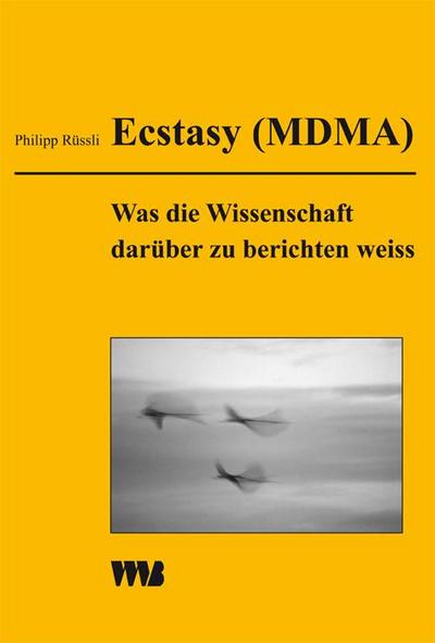 Rüssli, P: Ecstasy (MDMA)