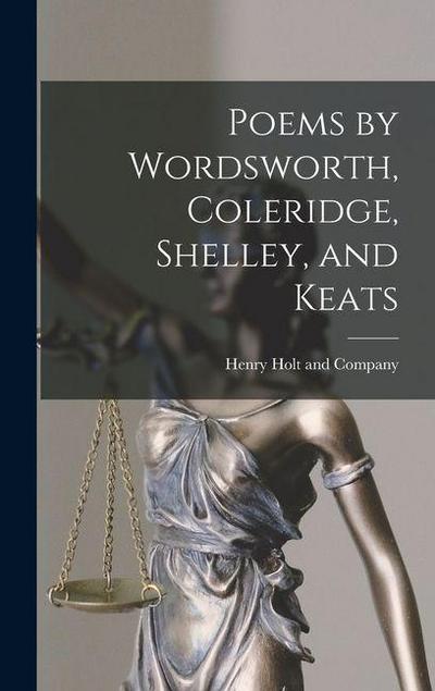 Poems by Wordsworth, Coleridge, Shelley, and Keats