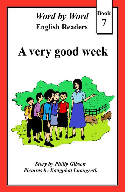 A Very Good Week (Word by Word Graded Readers for Children, #7)