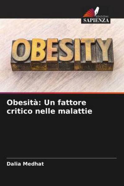 Obesità: Un fattore critico nelle malattie