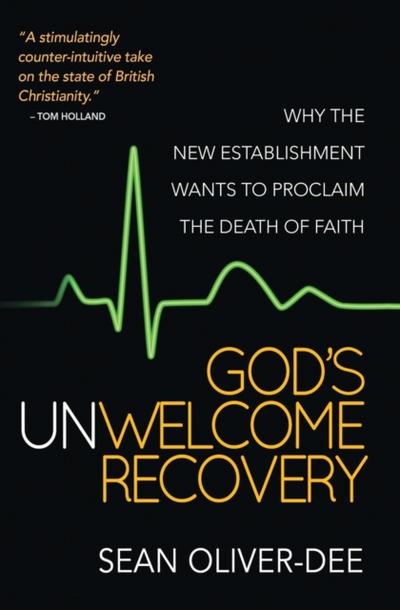 God’s Unwelcome Recovery