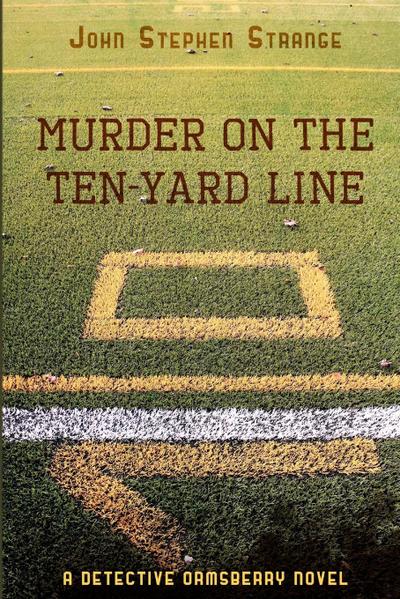 Murder on the Ten-Yard Line