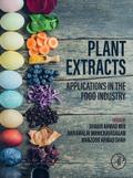 Plant Extracts: Applications in the Food Industry