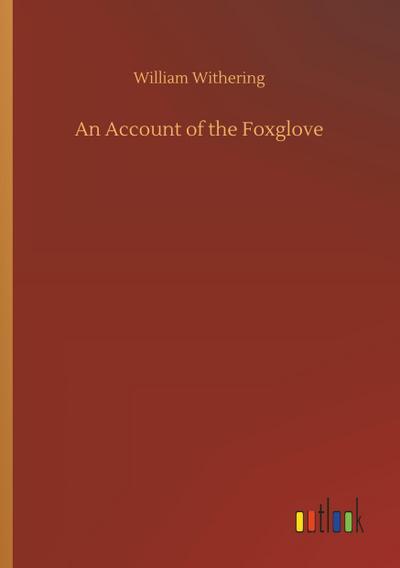An Account of the Foxglove