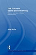 Future of Social Security Policy - Ailsa McKay