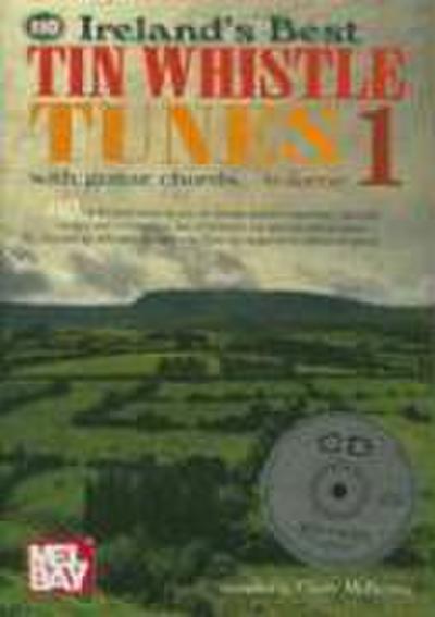 110 Ireland’s Best Tin Whistle Tunes - Volume 1: With Guitar Chords [With 2 CDs]