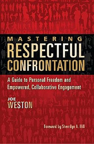 Mastering Respectful Confrontation