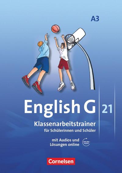 English G 21. Ausgabe A 3. Klassenarbeitstrainer mit Audios und Lösungen online