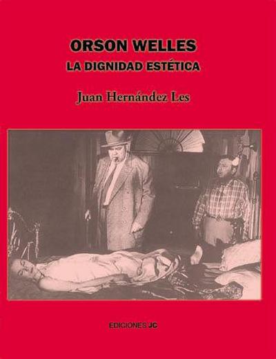 Orson Welles : la dignidad estética